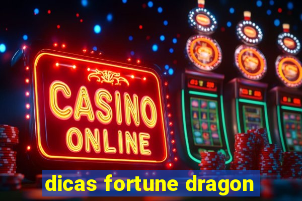 dicas fortune dragon